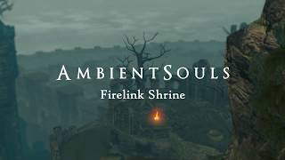 Ambient Souls  Firelink Shrine  One Hour of Dark Souls Ambience and Atmosphere [upl. by Atirac]