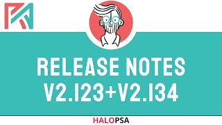 HaloPSA Release Notes V2133  V2134  Morgan Aspinall  Connor Fagan [upl. by Topping526]