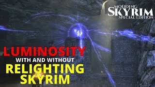 Skyrim SE Luminosity and Relighting Skyrim Mod Showcase [upl. by Newra202]