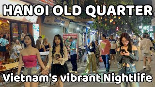 Vietnams vibrant Nightlife  Explore Hanoi Old Quarter  Walking Tour at night [upl. by Wilkison609]