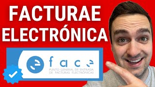 👉 Cómo hacer una FACTURA ELECTRÓNICA con FACTURAE y presentar en FACE ✅ Tutorial Paso a Paso [upl. by Wilden329]