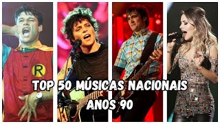 TOP 50 MAIORES MÚSICAS NACIONAIS DOS ANOS 90 🇧🇷 [upl. by Notniw]