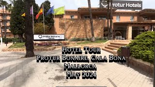 Hotel Tour  Protur Bonaire Cala Bona  May 2024 [upl. by Lua]