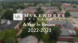 McKendree University A Year In Review 20222023 [upl. by Trella]