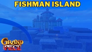 How To Get To Fishman Island in Grand Piece Online  GPO Fishman Island Location [upl. by Opportuna]