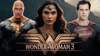 Wonder Woman 3 2026 Full Movie English Review amp Facts  Gal Gadot Dwayne Johnson Henry Cavill [upl. by Ten90]