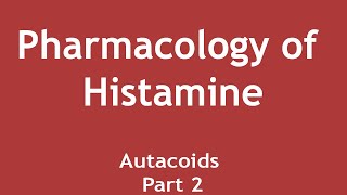 Pharmacology of Histamine Autacoids Part 2  Dr Shikha Parmar [upl. by Trude]