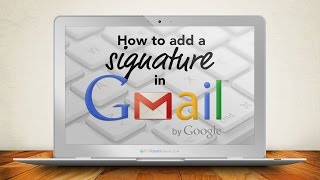 How to Add a Signature in Gmail [upl. by Novled581]