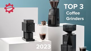 The BEST 3 Coffee Grinders of 2023 for All Brew Methods [upl. by Yelsna24]