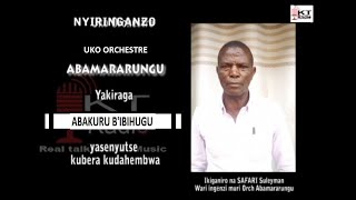 NYIRINGANZO Uko Orch Abamararungu yakiraga Abaperezida yasenyutse kubera kudahembwa [upl. by Miza]