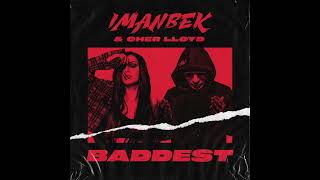 Baddest Clean Radio Edit Audio  Imanbek amp Cher Lloyd [upl. by Goodden]