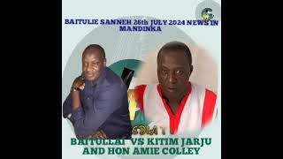 26th JULY 2014 BAITULIE VS KITIM JARJU AND HON AMIE COLLEY [upl. by Bobbye708]