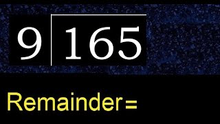 Divide 165 by 9  remainder  Division with 1 Digit Divisors  How to do [upl. by Alesram69]