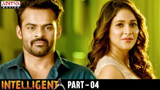 quotIntelligentquot Latest Hindi Dubbed Movie Part  4  Sai Dharam Tej Lavanya Tripati  Thaman [upl. by Akinuahs]