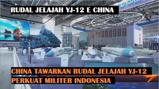 Analis Militer Tanah Air Curigai Manuver Politik China Jual Rudal Jelajah YJ 12E ke Indonesia [upl. by Dikmen]