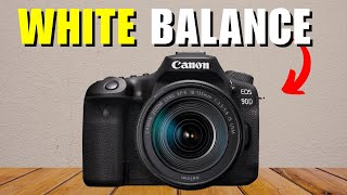 Canon 90D White Balance Settings [upl. by Hisbe]