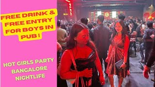 Hot Girls Party  Bangalore Nightlife  Free Drink amp Free Entry For Boys In Pub [upl. by Pasia]