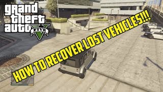 GTA V How To Recover Lost Vehicles  quotVehicle Impoundquot [upl. by Aicenaj]