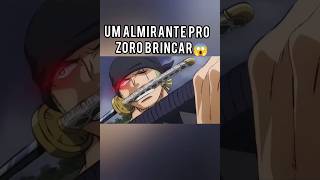 UM ALMIRANTE PRO ZORO BRINCAR 😱 [upl. by Gilbertina]