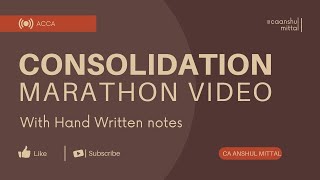 ACCA F7FR  Consolidation Marathon Video  Introduction CSOFP CSOPampL [upl. by Nerral]