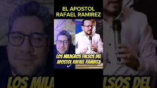 LOS MILAGROS DEL APOSTOL RAFAEL RAMIREZ [upl. by Siegler]