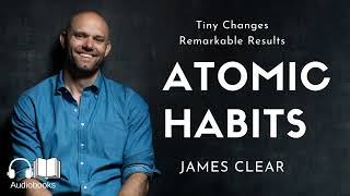 Atomic Habits by James Clear  Full Audiobook [upl. by Tressia]