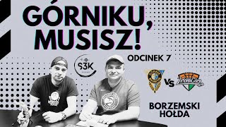 Syndrom Trz3ciej Kwarty odc 7 Górniku musisz Borzemski Hołda [upl. by Ikiv]