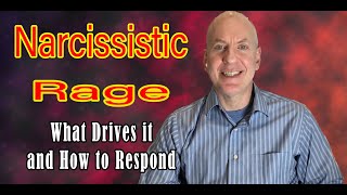 Narcissistic Rage  What Drives it and How to Respond [upl. by Arik]