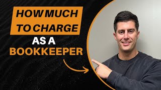 How Much Should I Charge for Bookkeeping Services [upl. by Sherris]