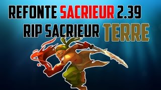 DOFUS  REFONTE SACRIEUR 239 EN DÉTAIL  RIP SACRIEUR TERRE [upl. by Katrinka602]