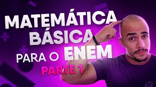 Matemática Básica para o ENEM  Parte 1 Introdução e Dicas Importantes [upl. by Gebler]