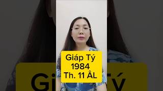 tuổi Giáp Tý SN 1984 Th 11 ÂL Năm 2024 [upl. by Ennairb892]