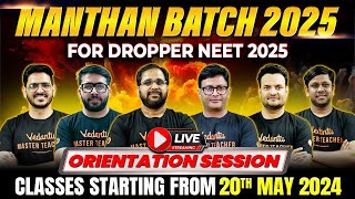 MANTHAN BATCH  Orientation Session ⚡️ NEET 2025  Sankalp NEET Vedantu [upl. by Aipmylo659]