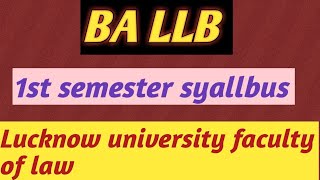 BA LLB 1st semester syallbus 2024  LLB hons Lucknow university [upl. by Enibas500]