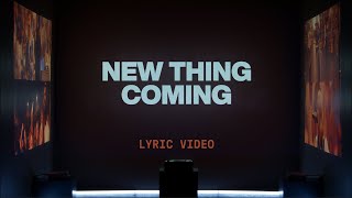 New Thing Coming Tiffany Hudson amp Steven Furtick  Official Lyric Video  Elevation Worship [upl. by Hogue]