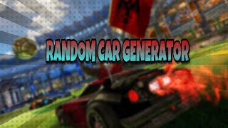 Random Car Generator  Rocket League [upl. by Alliuqa]