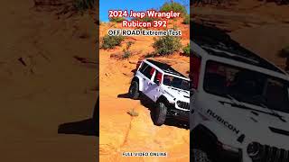 2024 Jeep Wrangler Rubicon 392  OFF ROAD Extreme Test [upl. by Indihar]