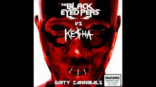 Kesha Vs The Black Eyed Peas  Dirty Cannibal Silent Hope Remix [upl. by Aitnecserc839]