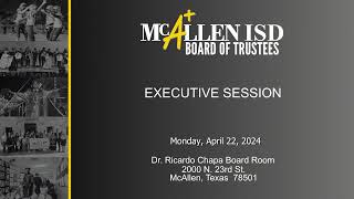 McAllen ISD Regular Board Meeting April 22 2024 [upl. by Hendricks]