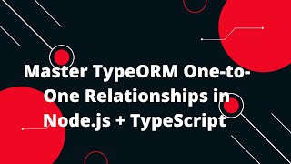 🔥 Nodejs  TypeScript  TypeORM Tutorial 10 Master OnetoOne Relationships in TypeORM 🚀 [upl. by Elisabet]