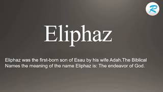 How to pronounce Eliphaz [upl. by Maurer208]