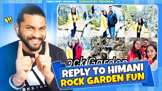 Reply To Himani 😡Rockgarden chill😂 [upl. by Ladnik]