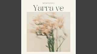 Yarra Ve [upl. by Changaris]