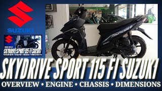 SKYDRIVE SPORT 115 FI SUZUKI  Overview Engine and Dimension [upl. by Illona287]