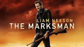 The Marksman  Liam Neeson  Full Movie Review Facts and Explanation [upl. by Morgun]