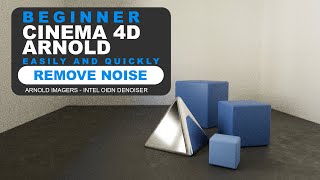 Cinema 4D and Arnold How to Remove Noise and Grain  Quick and Easy Beginner Tutorial  2022 [upl. by Safko]