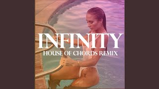 Infinity House of Chords Remix [upl. by Eekcaj]