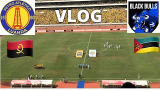 VLOG Fui ver o jogo entre Petro de Luanda vs Black Bulls 🇦🇴🇲🇿 Apuramento para a Champions [upl. by Fritze]