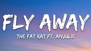 TheFatRat  Fly Away Lyrics feat Anjulie [upl. by Arnold]