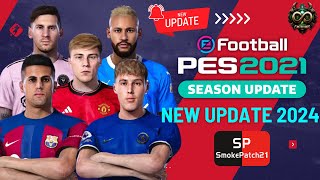 PES 2021 New Smoke Patch Update 2024 [upl. by Risser]